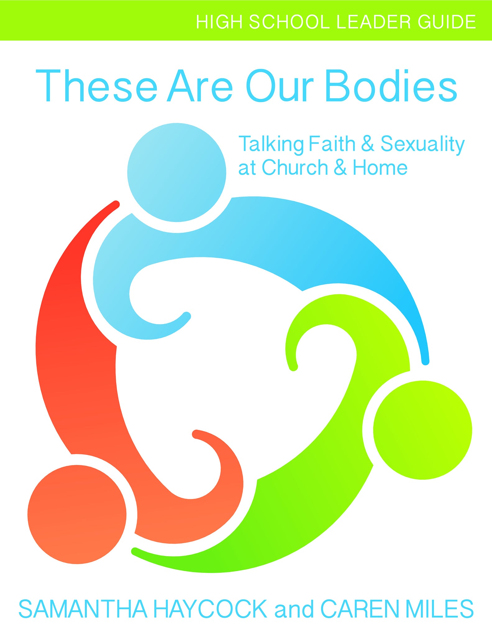 These Are Our Bodies, High School Leader Guide